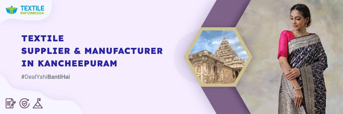 Textile products suppliers and manufacturers in Kancheepuram
